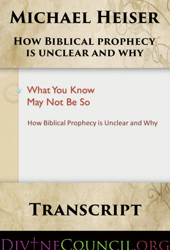 How Biblical Prophecy is Unclear and Why